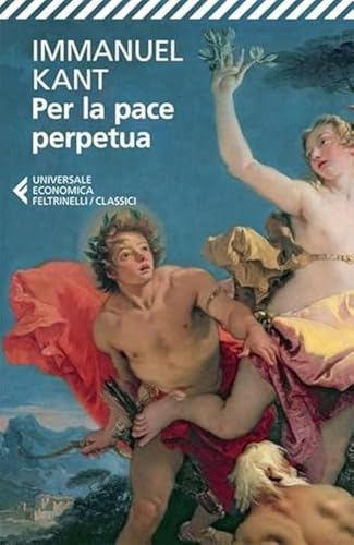 Per la pace perpetua (Universale economica. I classici, Band 32)