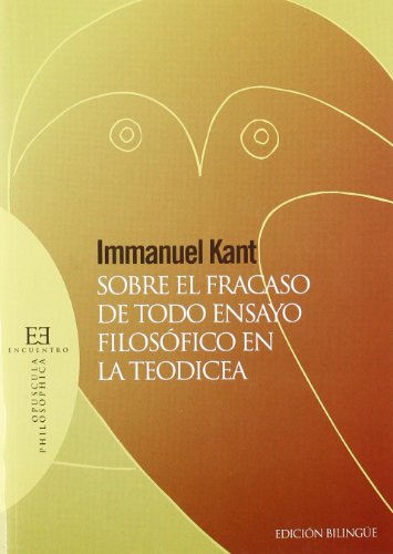 SOBRE EL FRACASO DE TODO ENSAYO FILOSOFICO EN LA TEODICEA (Opuscula Philosophica, Band 42) von Ediciones Encuentro, S.A.