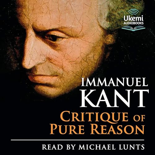 The Critique of Pure Reason The Critique of Pure Reason von Anson Street Press