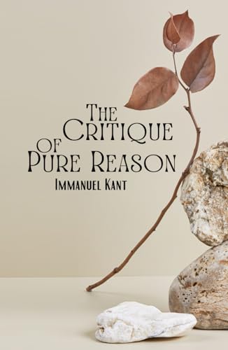 The Critique of Pure Reason: Ancient Wisdom Stories Metaphysical Books von Independently published