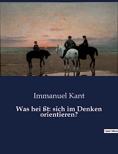 Was hei ßt: sich im Denken orientieren?