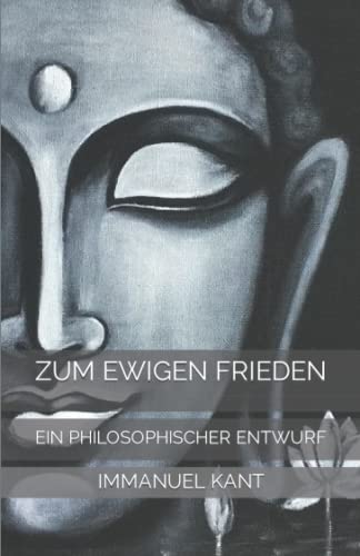 Zum ewigen Frieden: Ein philosophischer Entwurf von Independently published
