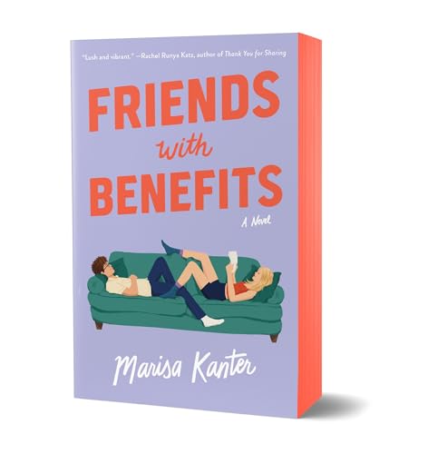 Friends With Benefits: Limited Sprayed Edge Edition von Celadon Books