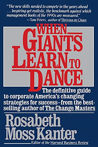 When Giants Learn To Dance: The Definitive Guide to Corporate Success von Free Press