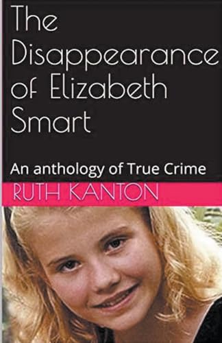 The Disappearance of Elizabeth Smart von Trellis Publishing