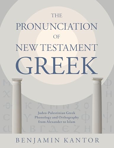 The Pronunciation of New Testament Greek: Judeo-Palestinian Greek Phonology and Orthography from Alexander to Islam (Eerdmans Language Resources) von William B Eerdmans Publishing Co