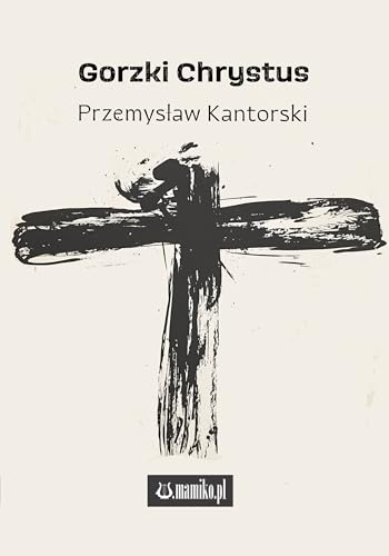 Gorzki Chrystus von Mamiko
