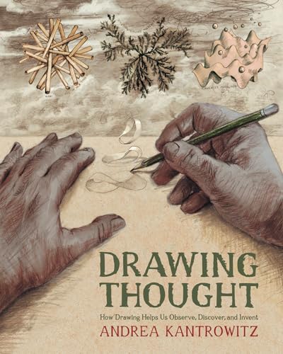Drawing Thought: How Drawing Helps Us Observe, Discover, and Invent Drawing Thought: How Drawing Helps Us Observe, Discover, and Invent von The MIT Press
