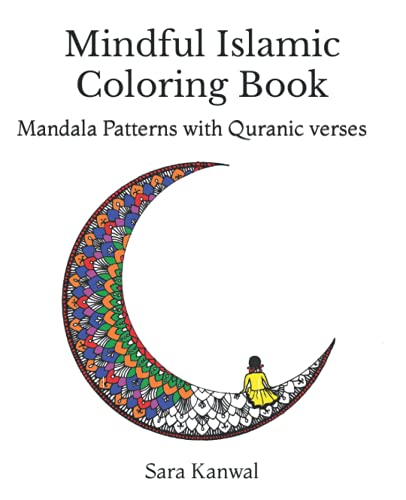 Mindful Islamic Coloring Book: Mandala Patterns with Quranic Verses von Independently published