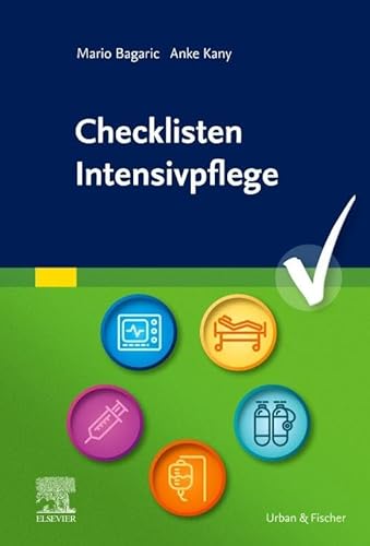 Checklisten Intensivpflege von Urban & Fischer Verlag/Elsevier GmbH