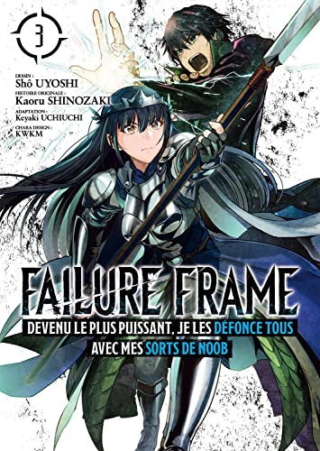 Failure Frame - Tome 3