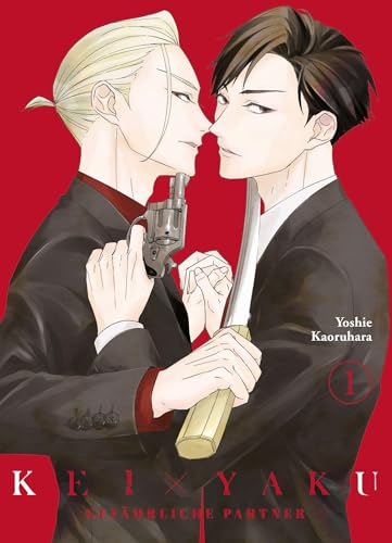 Kei x Yaku: Gefährliche Partner 01: Nervenkitzel pur mit Polizei, Yakuza, Action und Romantik in einer düsteren und gefährlichen Welt