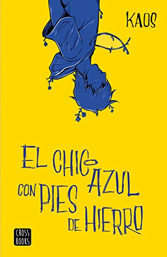 El chico azul con pies de hierro (Ficción)