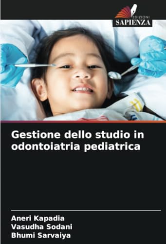 Gestione dello studio in odontoiatria pediatrica von Edizioni Sapienza