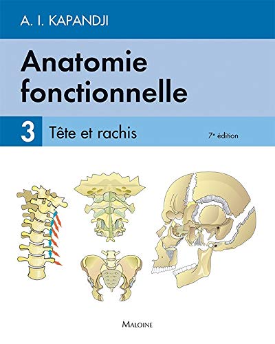 Anatomie Fonctionnelle (3): Tome 3, Tête et rachis von MALOINE