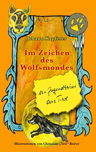 Im Zeichen des Wolfsmondes: Ein Jugendkrimi aus Tirol von Books on Demand GmbH