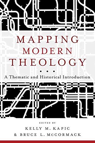 Mapping Modern Theology: A Thematic And Historical Introduction von Baker Academic