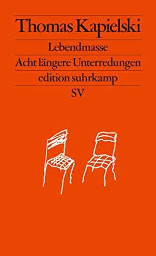 Lebendmasse: Acht längere Unterredungen (edition suhrkamp) von Suhrkamp Verlag