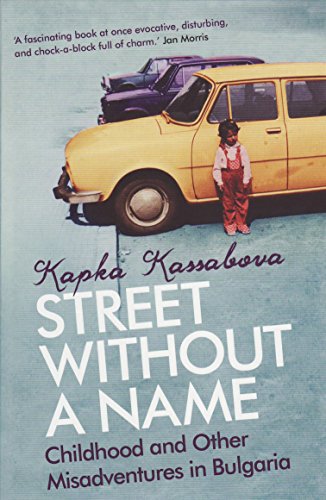 A Street Without a Name: Childhood and Other Misadventures in Bulgaria von Portobello Books Ltd