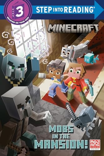 Mobs in the Mansion! (Minecraft: Step into Reading, Step 3)