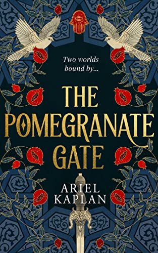 The Pomegranate Gate: Ariel Kaplan (The Mirror Realm Cycle, 1) von Simon + Schuster UK