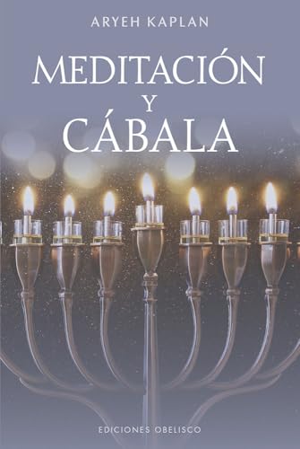 Meditación y cábala (Cábala y judaísmo) von EDICIONES OBELISCO S.L.