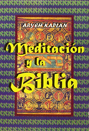 Meditación y la Biblia Meditación y la Biblia