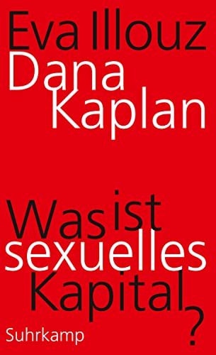 Was ist sexuelles Kapital? von Suhrkamp Verlag AG
