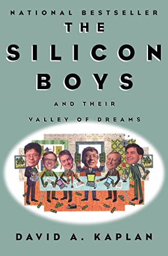 The Silicon Boys: And Their Valley of Dreams