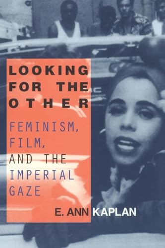 Looking for the Other: Feminism, Film and the Imperial Gaze von Routledge
