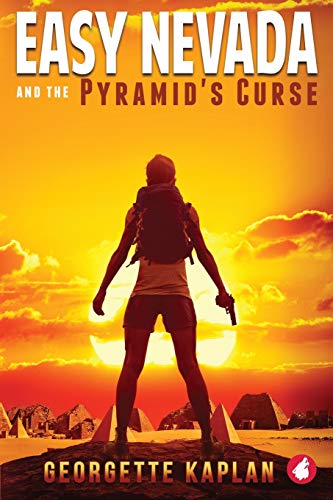 Easy Nevada and the Pyramid's Curse (The Cushing-Nevada Chronicles) von Ylva Verlag E.Kfr.