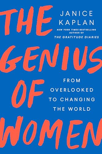 The Genius of Women: From Overlooked to Changing the World