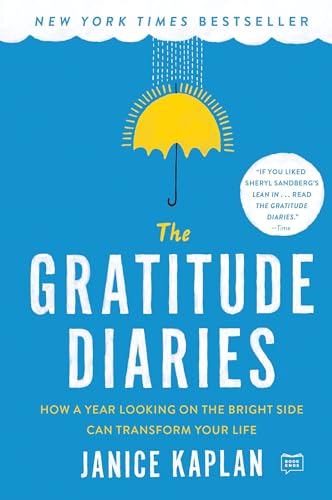 The Gratitude Diaries: How a Year Looking on the Bright Side Can Transform Your Life von Dutton