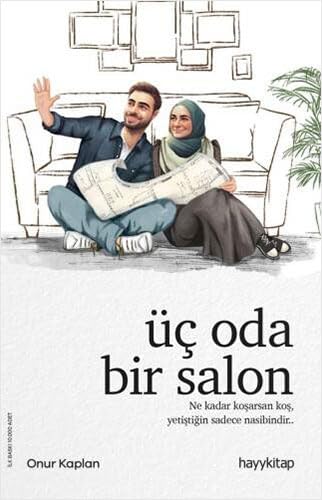 Üc Oda Bir Salon: Ne kadar kosarsan kos, yetistigin sadece nasibindir..