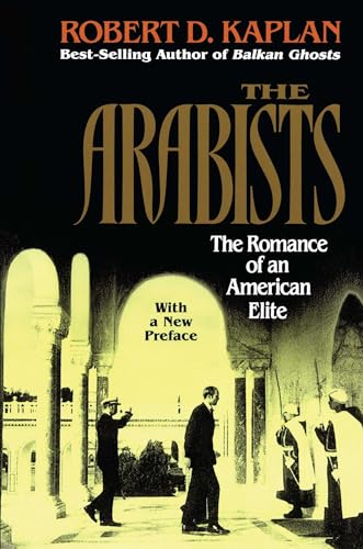 Arabists: The Romance of an American Elite