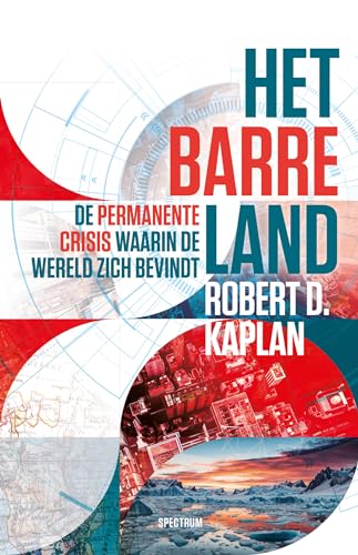 Het barre land: de permanente crisis waarin de wereld zich bevindt Het barre land: de permanente crisis waarin de wereld zich bevindt von Spectrum