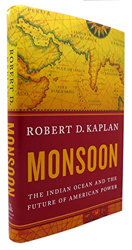 Monsoon: The Indian Ocean and the Future of American Power