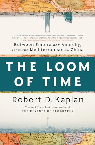 The Loom of Time: Between Empire and Anarchy, from the Mediterranean to China von Random House