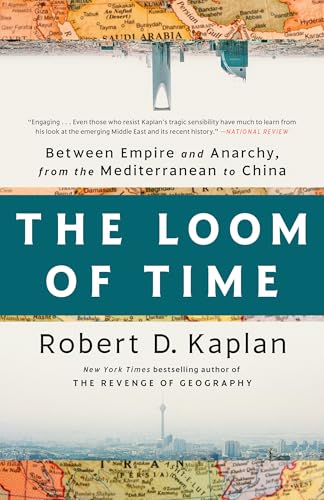The Loom of Time: Between Empire and Anarchy, from the Mediterranean to China von Random House Publishing Group