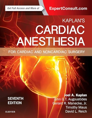 Kaplan's Cardiac Anesthesia: In Cardiac and Noncardiac Surgery von Elsevier