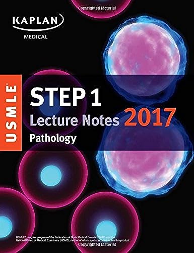 USMLE Step 1 Lecture Notes 2017: Pathology (USMLE Prep)