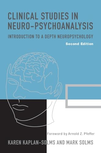 Clinical Studies in Neuro-Psychoanalysis: Introduction to a Depth Neuropsychology von Other Press