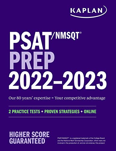 PSAT/NMSQT Prep 2022-2023 with 2 Full Length Practice Tests, 2000+ Practice Questions, End of Chapter Quizzes, and Online Video Chapters, Quizzes, and ... Proven Strategies + Online (Kaplan Test Prep)