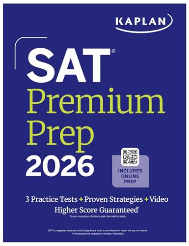 SAT Premium Prep 2026: Includes 3 Full Length Practice Tests, 700+ Practice Questions, + 1 Year Online Access to Quizzes and Video Lessons and Tutorials (Kaplan Test Prep) von Kaplan Test Prep
