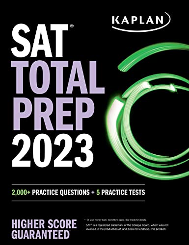 SAT Total Prep 2023 with 5 Full Length Practice Tests, 2000+ Practice Questions, and End of Chapter Quizzes: 2,000+ Practice Questions + 5 Practice Tests (Kaplan Test Prep) von Kaplan Test Prep