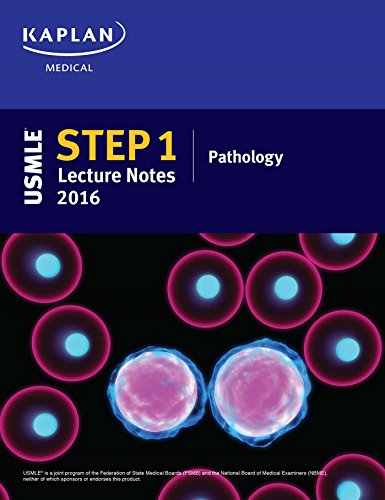 USMLE Step 1 Lecture Notes 2016: Pathology (Kaplan Test Prep) von Kaplan