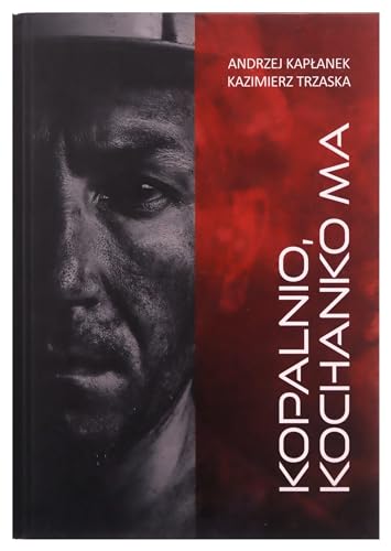 Kopalnio kochanko ma