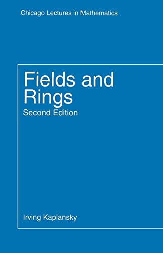 Fields and Rings (Chicago Lectures in Mathematics)