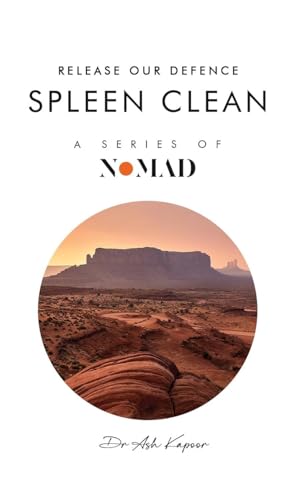 Spleen Clean: Release Our Defence (Nomad, Band 6) von UK Book Publishing