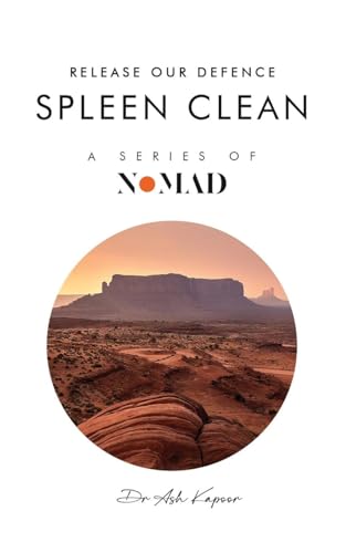 Spleen Clean: Release Our Defence (Nomad, Band 6) von UK Book Publishing